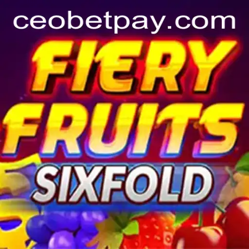 Discover the Thrills of FieryFruitsSixFold: A Game-Changing Experience on Ceo.bet