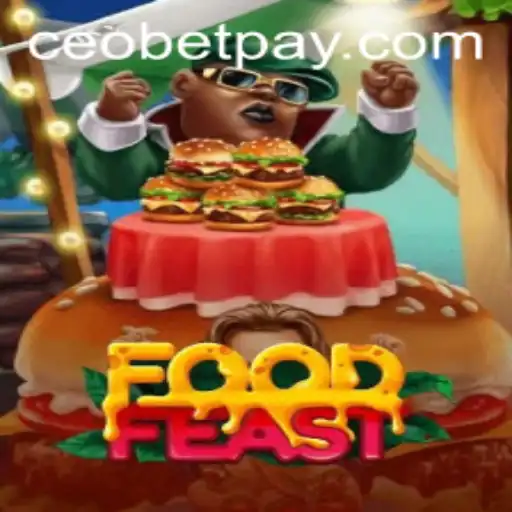 Exploring the Exciting World of FoodFeast and Ceo.bet