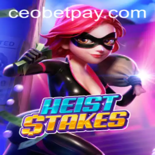 HeistStakes: The Thrilling New Casino Experience with Ceo.bet