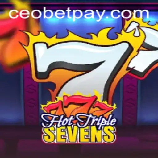 HotTripleSevens: An Exciting Game Experience with Ceo.bet
