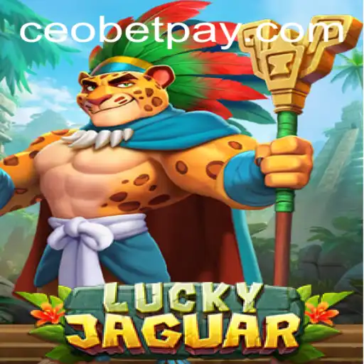 Exploring the Thrills of LuckyJaguar on Ceo.bet