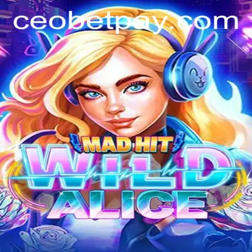 Delve into the Enchanting World of MadHitWildAlice at Ceo.bet