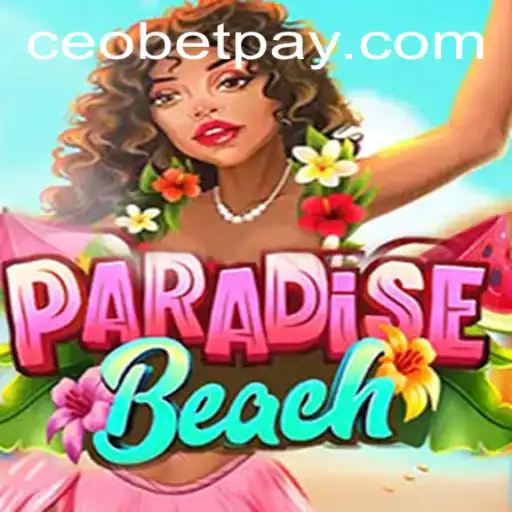Discover the Exciting World of ParadiseBeach: A New Era in Gaming with Ceo.bet