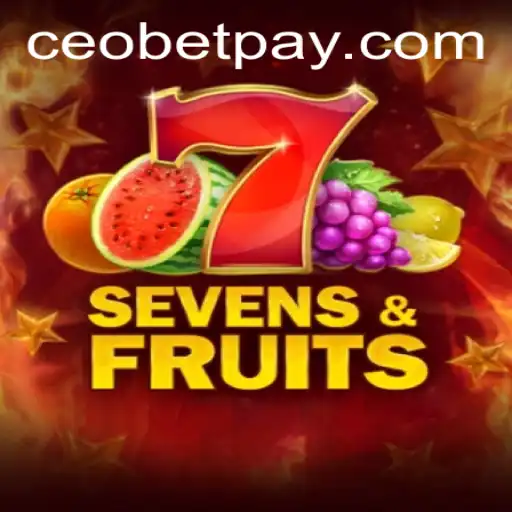 Exploring the Thrilling World of SevensFruits with Ceo.bet